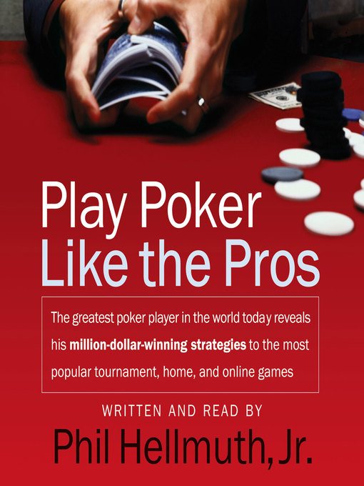 Title details for Play Poker Like the Pros by Phil Hellmuth - Wait list